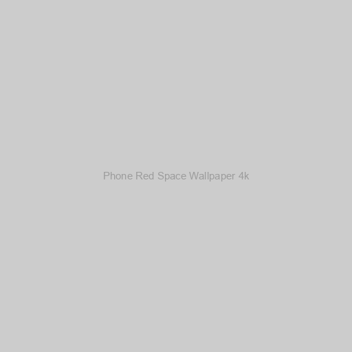 Phone Red Space Wallpaper 4k