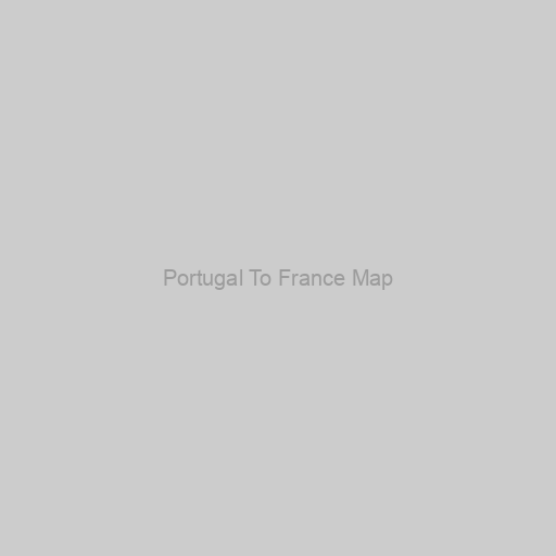Portugal To France Map
