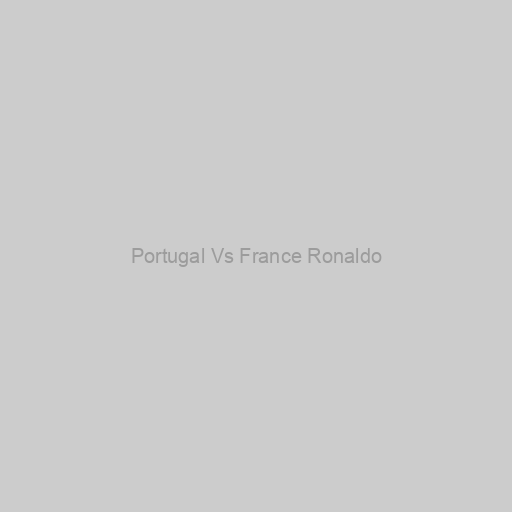 Portugal Vs France Ronaldo