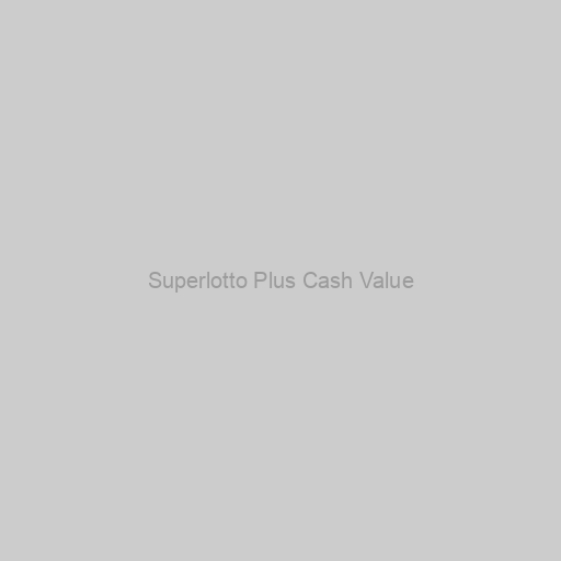 Superlotto Plus Cash Value