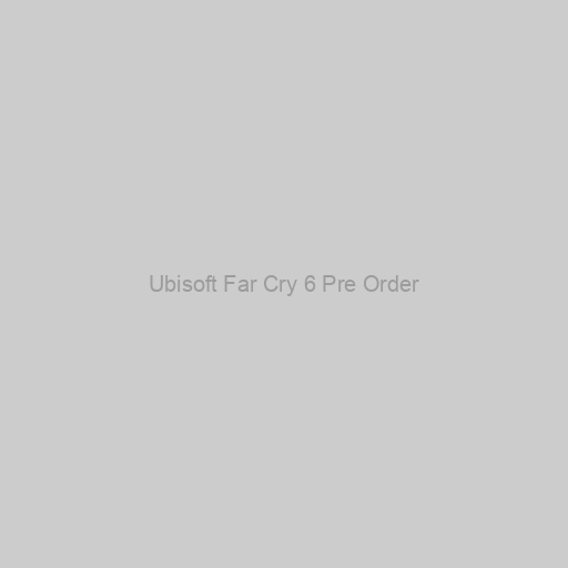 Ubisoft Far Cry 6 Pre Order