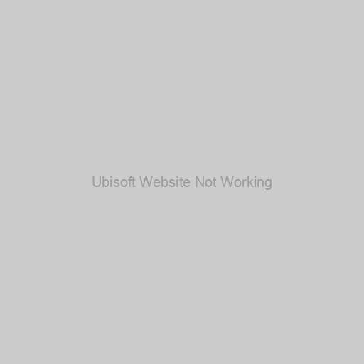 Ubisoft Website Not Working