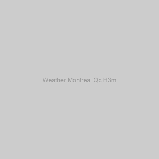 Weather Montreal Qc H3m