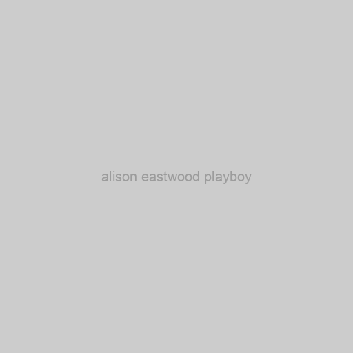 Alison eastwood playboy