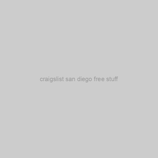 Craigslist San Diego Free Stuff