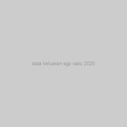 Data Keluaran Sgp Rabu 2020