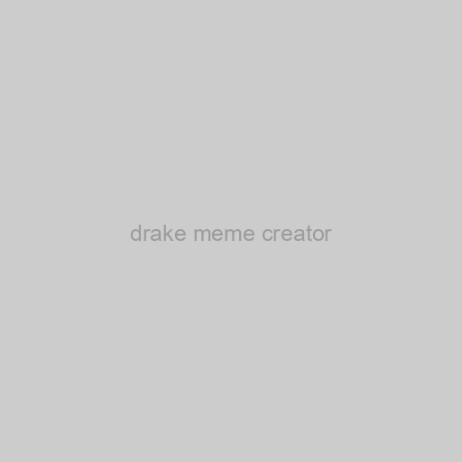 Drake Meme Creator