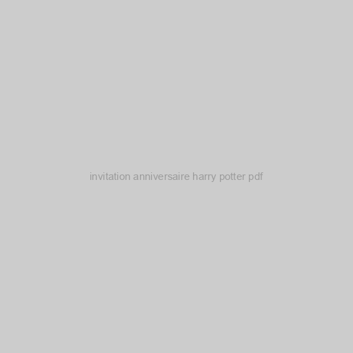 Invitation Anniversaire Harry Potter Pdf