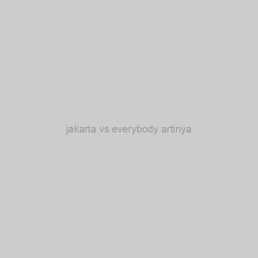 Jakarta Vs Everybody Artinya