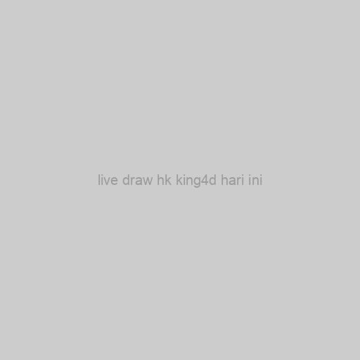 Live Draw Hk King4d Hari Ini