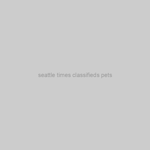 Seattle Times Classifieds Pets