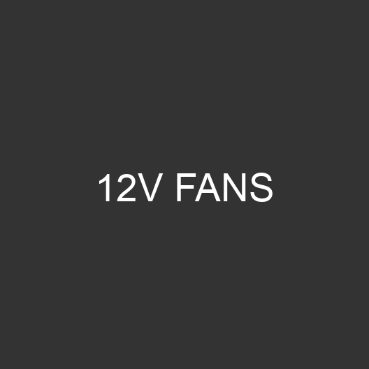 12V Fans
