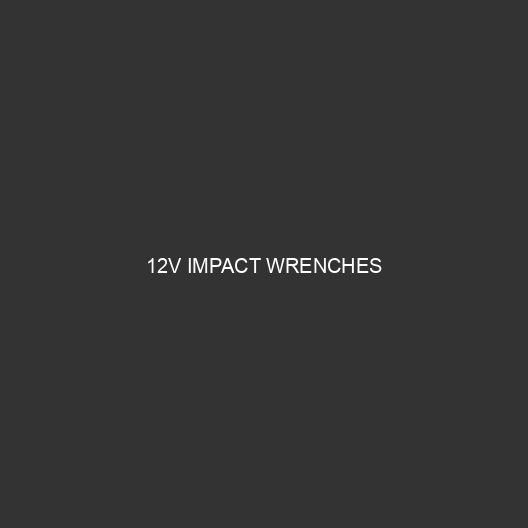 12V Impact Wrenches