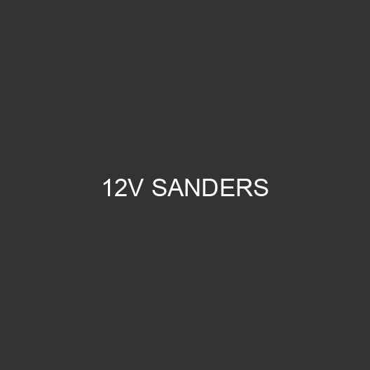 12V Sanders