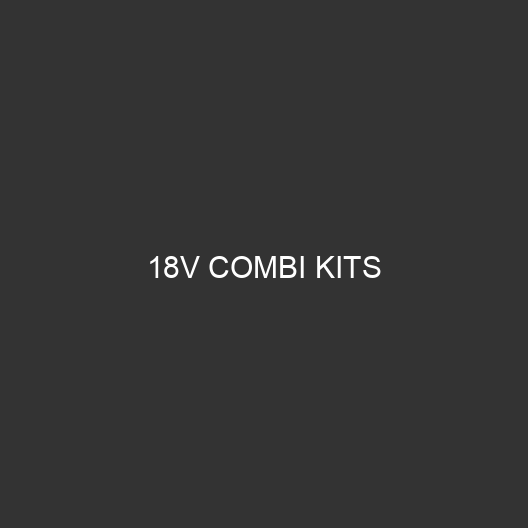 18V Combi Kits