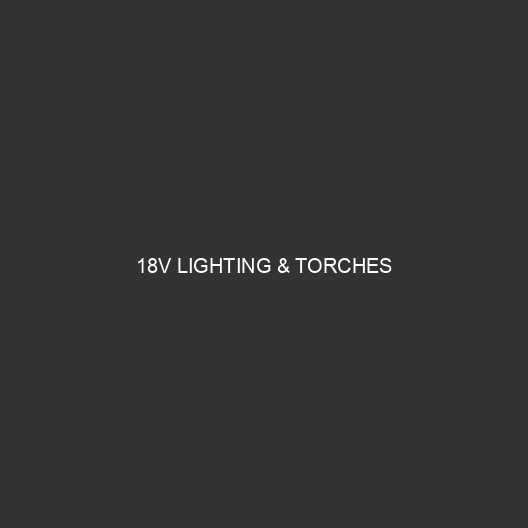18V Lighting & Torches