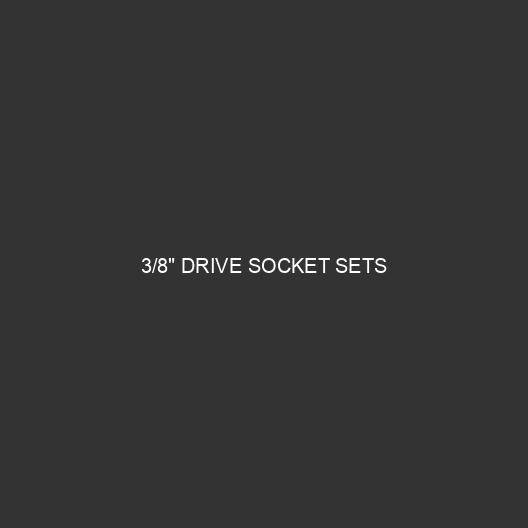 3/8" Drive Socket Sets