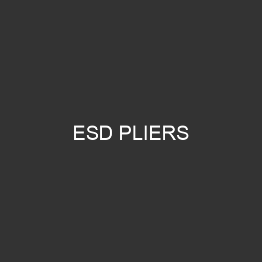 ESD Pliers