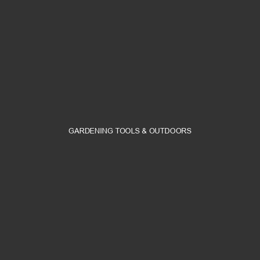 Gardening Tools & Outdoors