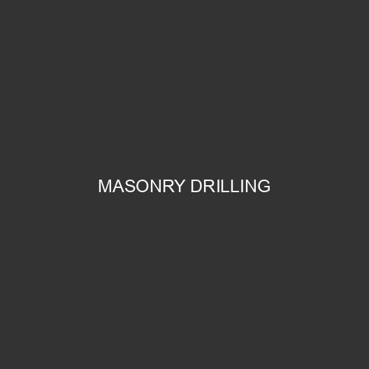 Masonry Drilling