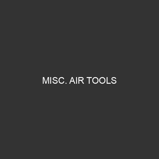 Misc. Air Tools