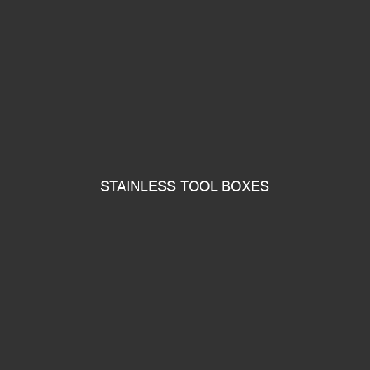 Stainless Tool Boxes
