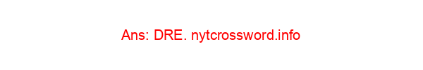 Andre Young a.k.a. Dr. ___ NYT Crossword Clue