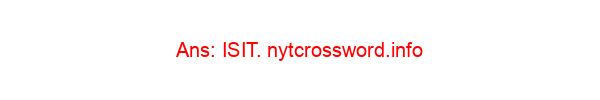 ”You sure about that?” NYT Crossword Clue