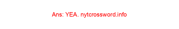 Vote of support NYT Crossword Clue