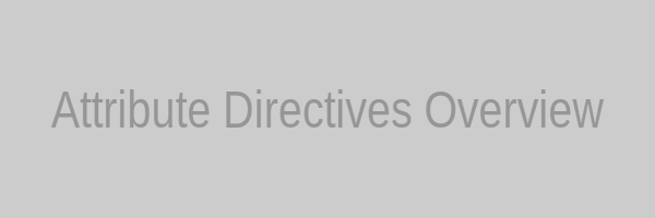 attribute directives overview