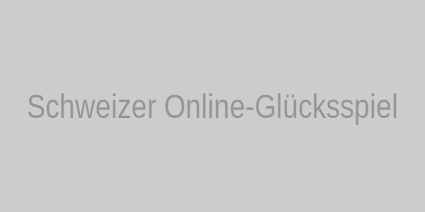Schweizer Online-Glücksspiel