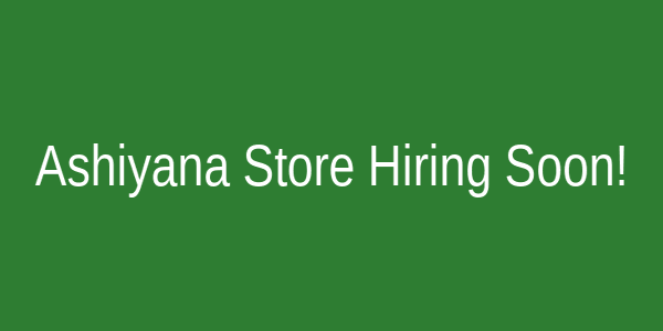 Ashiyana Store Hiring Soon