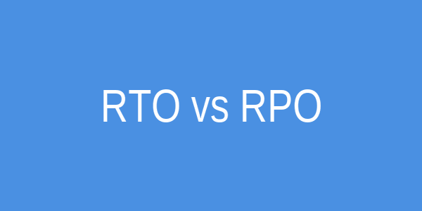 RTO and RPO Comparison Chart