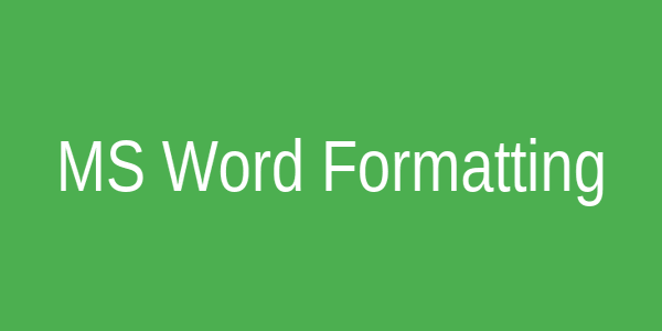 MS Word में टेक्स्ट फॉर्मेटिंग