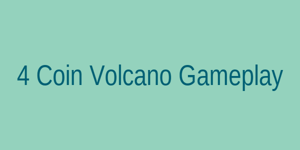 Screenshot of 4 Coin Volcano game