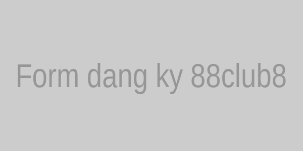 Form đăng ký 88club8