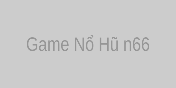 Game Nổ Hũ n66