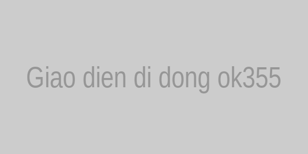 Giao diện di động ok355