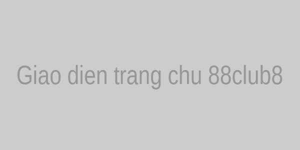 Giao diện trang chủ 88club8