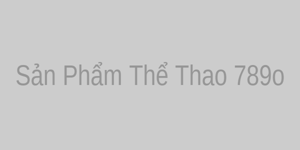 Sản Phẩm Thể Thao 789o
