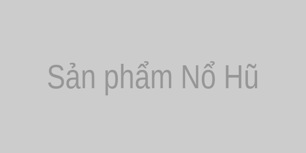 Sản phẩm Nổ Hũ god88