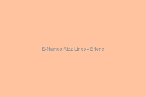 Erlene