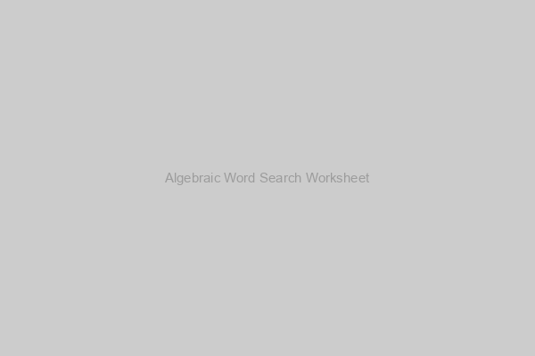 Algebraic Equations Word Search Worksheet