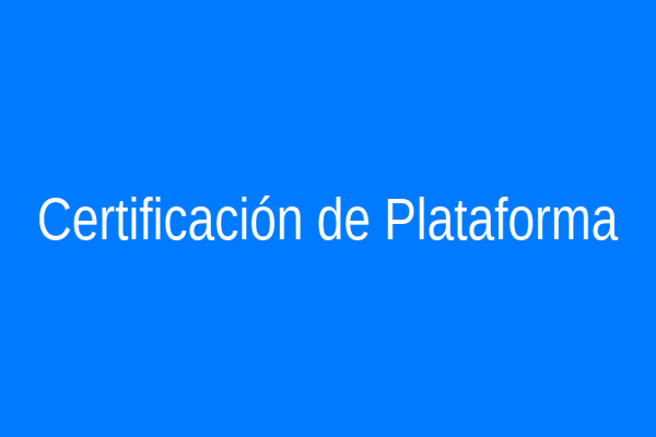 Certificación de plataforma de juego