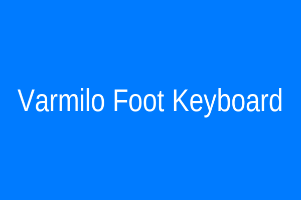 Varmilo Foot Keyboard