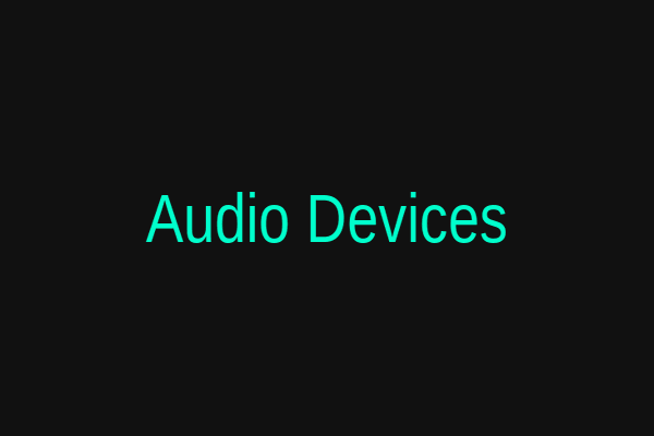 Audio Devices
