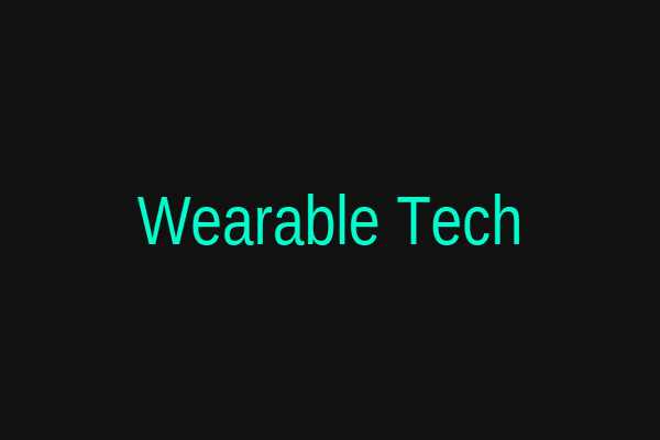 Wearable Tech