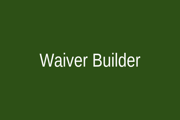 Custom Waiver Builder Interface