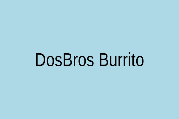Dos Bros' Burrito