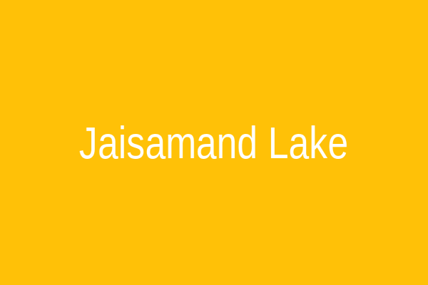 Jaisamand Lake
